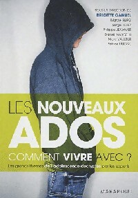 Les nouveaux ados. Comment vivre avec ? - Brigitte Canuel