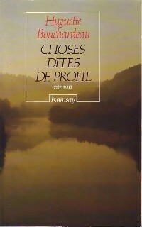 Choses dites de profil - Huguette Bouchardeau
