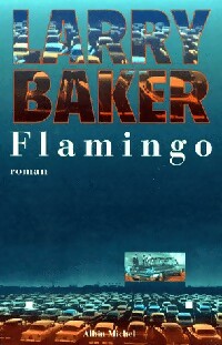 Flamingo - Larry Baker