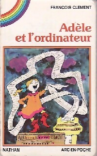 Adèle et l'ordinateur - François Clément