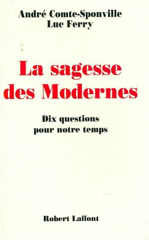 La sagesse des modernes - André Comte-Sponville
