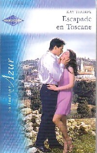 Escapade en Toscane - Kay Thorpe