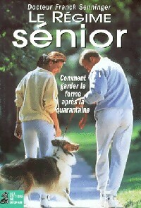 Le régime sénior - Frank Senninger
