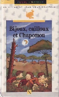 Bijoux, cailloux et Chapomou - Jean-Loup Craipeau