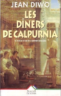 Les dîners de Calpurnia - Jean Diwo