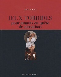 Jeux torrides pour amants en quête de sensations - Lainie Speiser