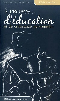 A propos... D'éducation - Régis Malenfant