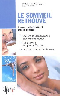Le sommeil retrouvé - Mireille Peyronnet