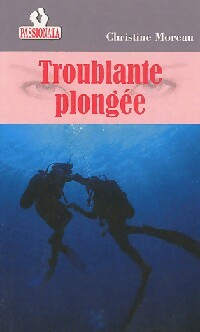 Troublante plongée - Christine Moreau