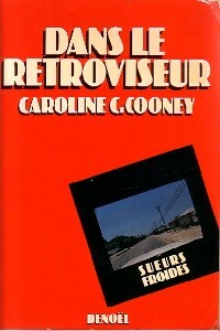 Dans le rétroviseur - Caroline B. Cooney