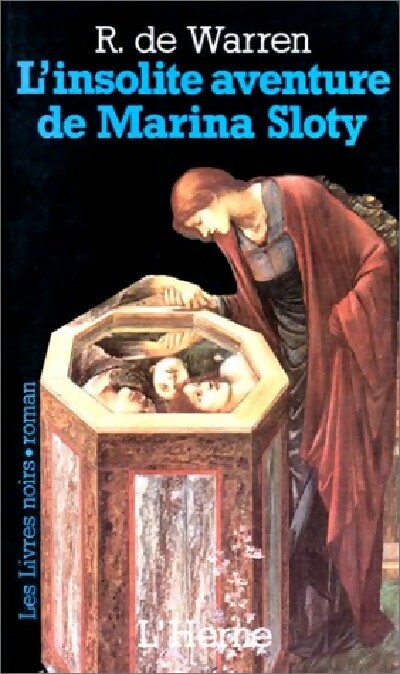 L'insolite aventure de Marina Sloty - Raoul De Warren