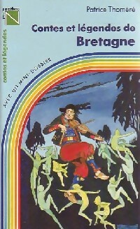 Contes et légendes de Bretagne - Patrice Thoméré
