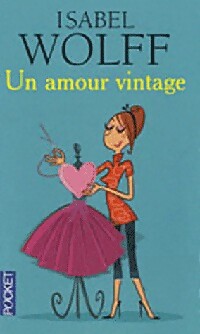 Un amour vintage - Isabel Wolff