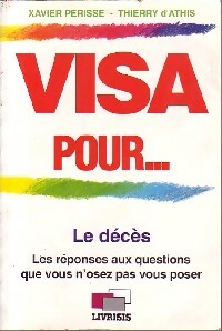 Visa pour le décès - Xavier Perisse