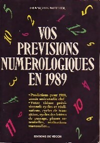 Vos prévisions numérologiques en 1989 - François Notter