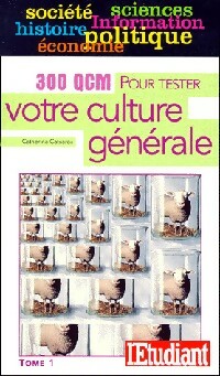 300 QCM pour tester votre culture générale Tome I - Catherina Castaros