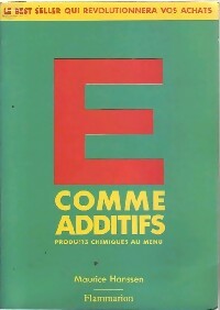 E comme additifs - Maurice Hanssen