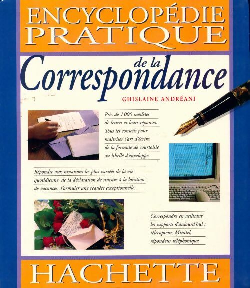 Encyclopédie pratique de la correspondance - Ghislaine Andréani