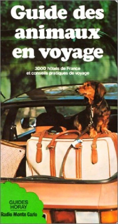 Guide des animaux en voyage - Josette Rousselet-Blanc