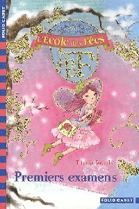 L'ecole des fées Tome VIII : Premiers examens - Tatiana Woods