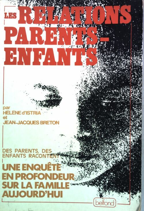 Les relations parents-enfants - Jean-Jacques Breton