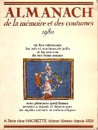 Almanach de la mémoire et des coutumes 1980 - Pierre Barret