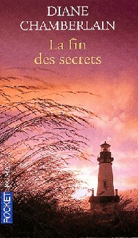 La fin des secrets - Diane Chamberlain