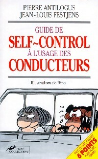 Guide du self-control à l'usage des conducteurs - Pierre Antilogus