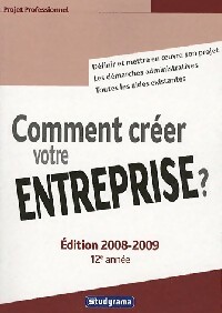 Comment créer votre entreprise 2008-2009 - Christelle Capo-Chichi