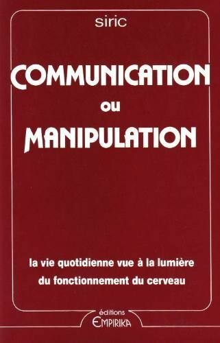 Communication ou manipulation - Siric