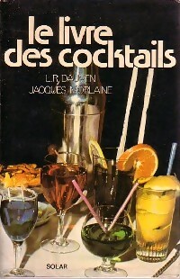 Le livre des cocktails - L.-R. Dauven