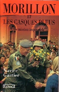 Morillon et les casques bleus - Xavier Gautier