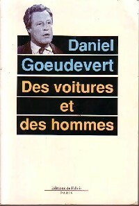 Des voitures et des hommes - Daniel Goeudevert