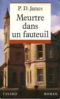 Meurtre dans un fauteuil - Phyllis Dorothy James