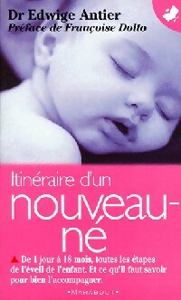 Itinéraire d'un nouveau-né - Edwige Antier