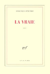 La vraie - Dominique Pagnier