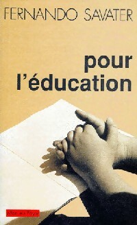 Pour l'éducation - Fernando Savater