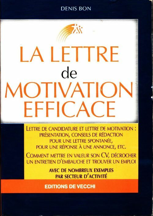 La lettre de motivation efficace - Denis Bon