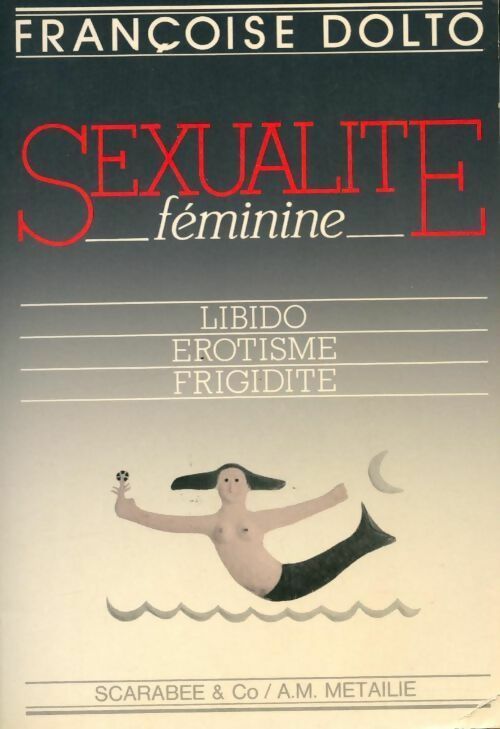 Sexualité féminine - Françoise Dolto