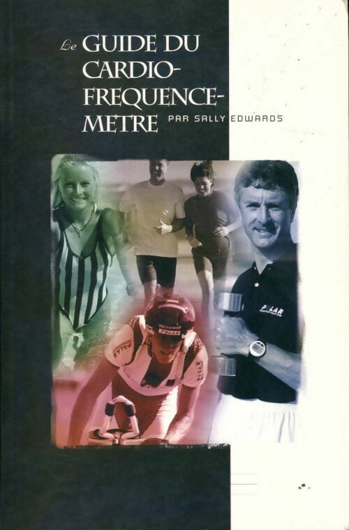 Le guide du cardiofréquencemètre - Sally Edwards