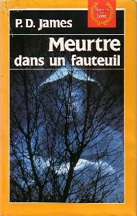 Meurtre dans un fauteuil - Phyllis Dorothy James