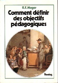 Comment définir des objectifs pédagogiques - R.F. Mager