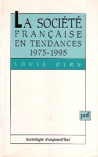 La société française en tendances 1975-1995 - Louis Dirn