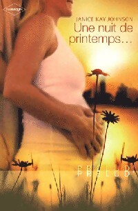 Une nuit de printemps... - Janice Kay Johnson