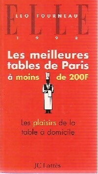 Les meilleures tables de Paris à moins de 200F 1998 - Léo Fourneau
