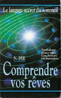 Comprendre vos rêves - Nerys Dee