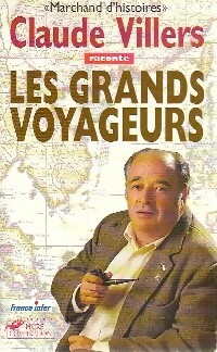 Les grands voyageurs - Claude Villers