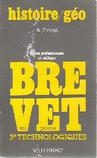 Histoire / géographie - Brevet 3e technologiques - A. Prost