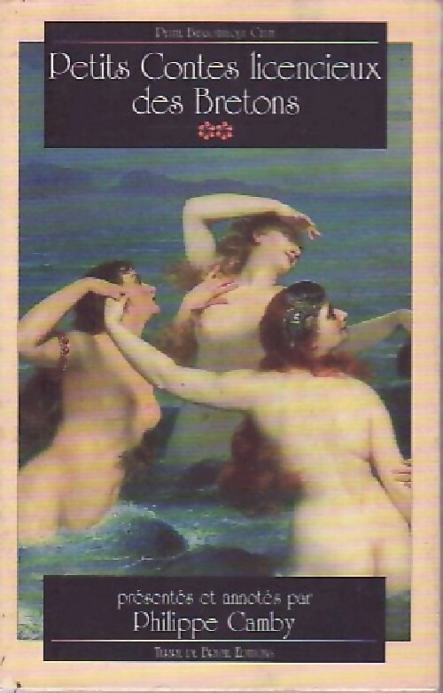 Petits contes licencieux des Bretons - Philippe Camby