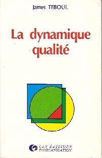 La dynamique qualité - James Teboul